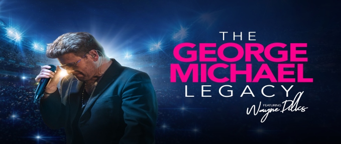 THE GEORGE MICHAEL LEGACY featuring Wayne Dilks