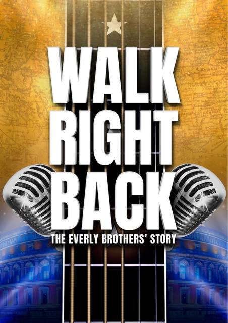 Walk Right Back - The Everly Brothers Story